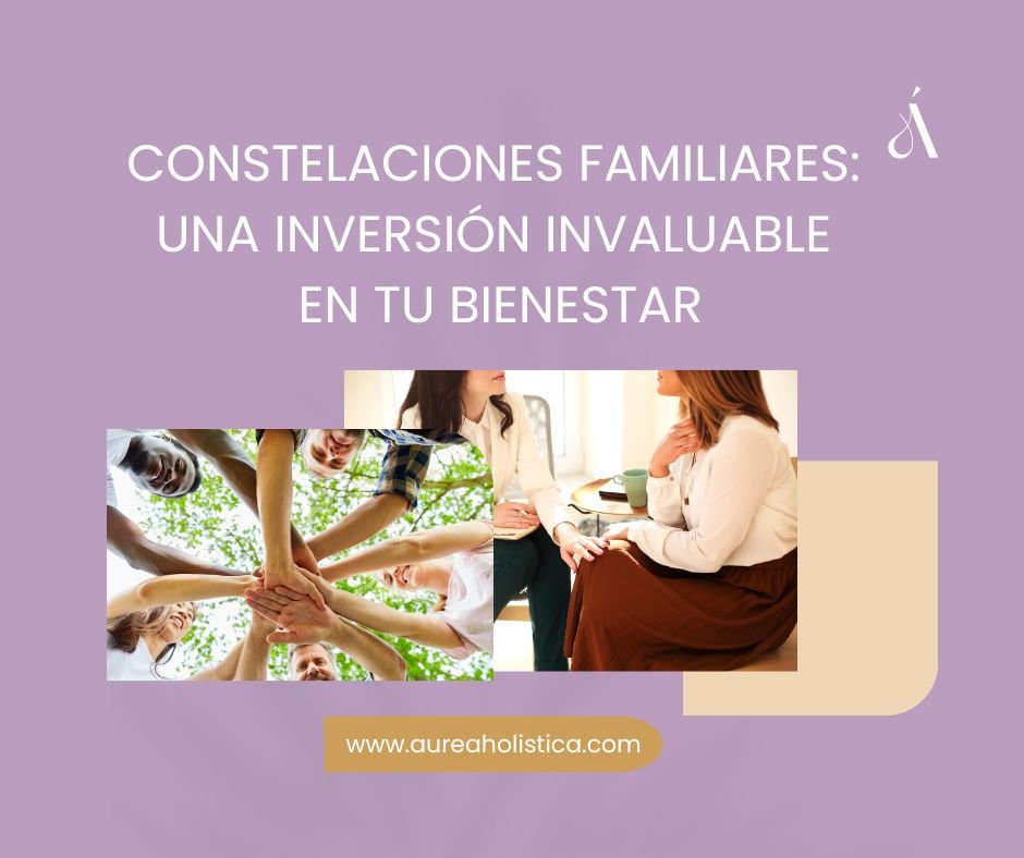 Constelaciones Familiares: Una Inversión Invaluable en tu Bienestar 1 Precio constelaciones familiares