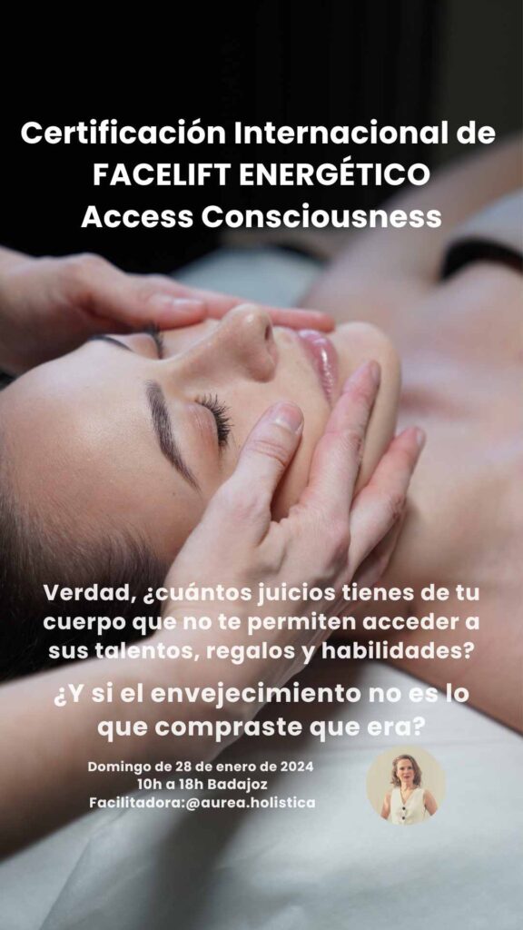 Curso de Facelift Energetico de Access Consciousness Badajoz Espana